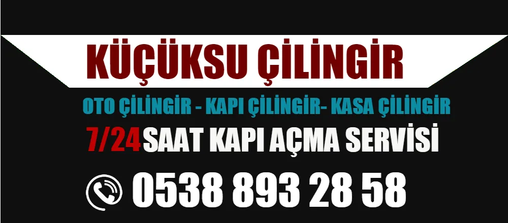 Küçüksu Çilingir